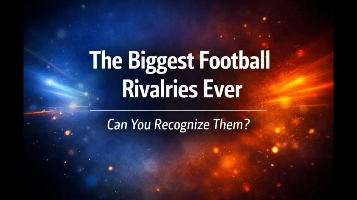 Biggest football rivalries quiz cinematic background