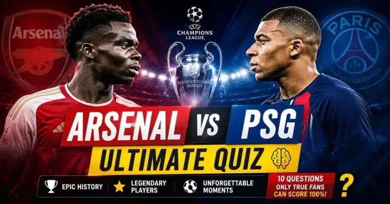 Arsenal vs PSG Champions League final football quiz cover image