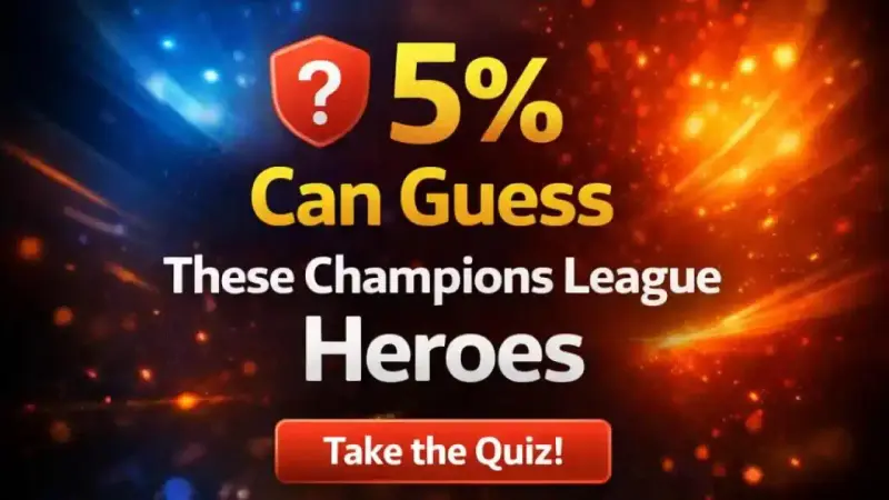 Champions League heroes quiz about unforgettable goals and surprise match winners