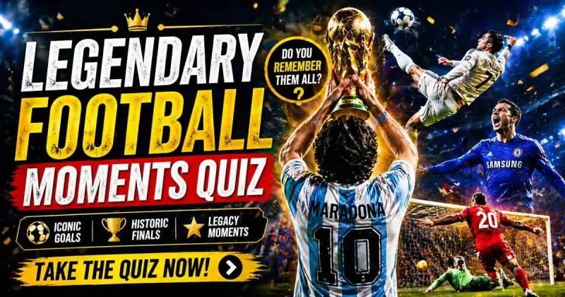 football legendary moments quiz banner