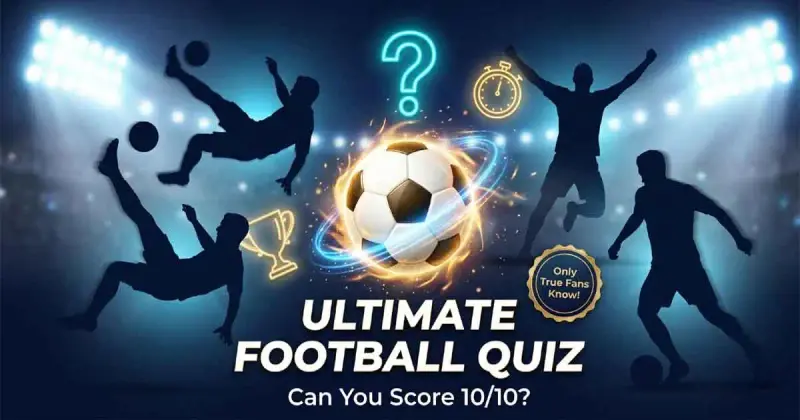 Ultimate football quiz challenge with players, clubs, and iconic moments