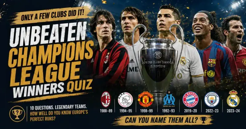 Legendary unbeaten UEFA Champions League winning clubs